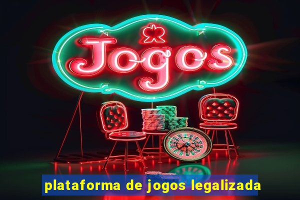 plataforma de jogos legalizada